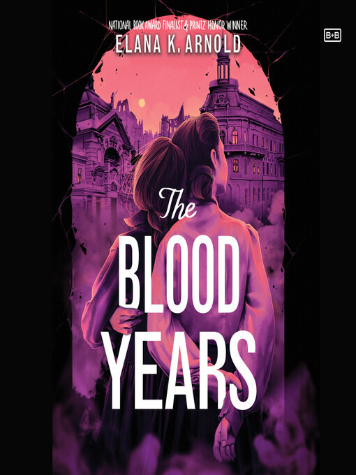 Title details for The Blood Years by Elana K. Arnold - Available